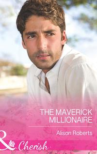 The Maverick Millionaire, Alison Roberts аудиокнига. ISDN42442610