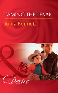 Taming The Texan, Jules Bennett audiobook. ISDN42442890