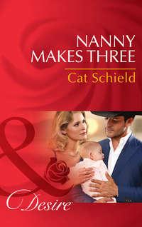 Nanny Makes Three, Cat  Schield audiobook. ISDN42443034