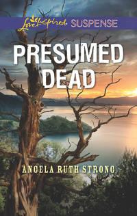 Presumed Dead - Angela Strong