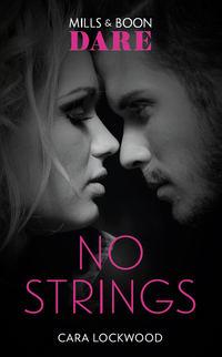 No Strings - Cara Lockwood