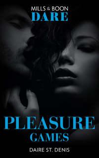 Pleasure Games - Daire Denis