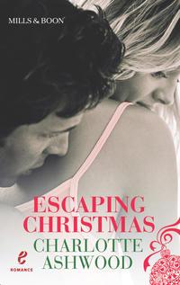Escaping Christmas, Charlotte  Ashwood аудиокнига. ISDN42443586