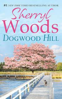 Dogwood Hill, Sherryl  Woods аудиокнига. ISDN42443642