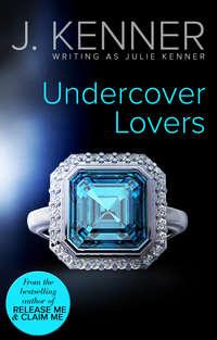 Undercover Lovers, Julie  Kenner аудиокнига. ISDN42443802