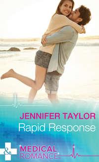 Rapid Response, Jennifer  Taylor аудиокнига. ISDN42443994