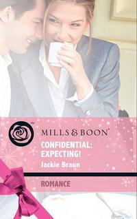 Confidential: Expecting!, Jackie Braun аудиокнига. ISDN42444066