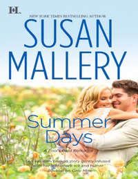 Summer Days, Сьюзен Мэллери audiobook. ISDN42444090