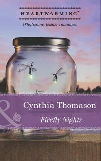 Firefly Nights, Cynthia  Thomason аудиокнига. ISDN42444242