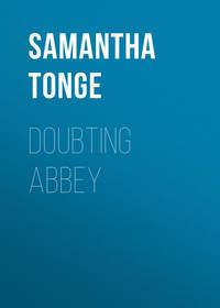 Doubting Abbey, Samantha  Tonge аудиокнига. ISDN42444330
