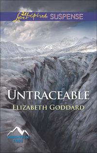 Untraceable - Elizabeth Goddard