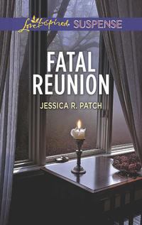 Fatal Reunion - Jessica Patch