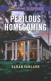 Perilous Homecoming - Sarah Varland