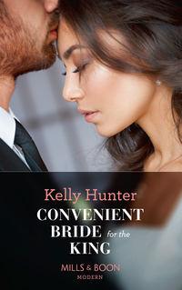 Convenient Bride For The King, Kelly Hunter аудиокнига. ISDN42445122