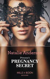 Princesss Pregnancy Secret, Natalie Anderson аудиокнига. ISDN42445170