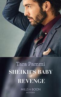 Sheikh′s Baby Of Revenge, Tara Pammi аудиокнига. ISDN42445242