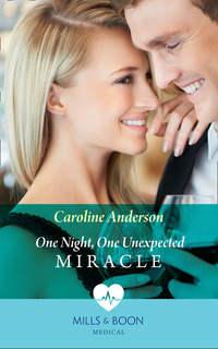One Night, One Unexpected Miracle, Caroline  Anderson аудиокнига. ISDN42445706