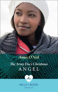 The Army Doc′s Christmas Angel - Annie ONeil