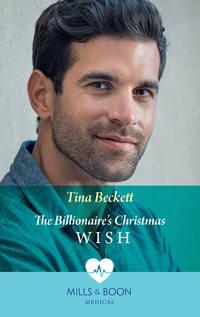 The Billionaire′s Christmas Wish, Tina  Beckett аудиокнига. ISDN42445738