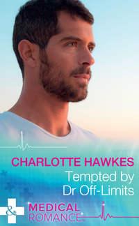 Tempted By Dr Off-Limits, Charlotte  Hawkes аудиокнига. ISDN42445746