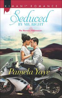 Seduced by Mr. Right - Pamela Yaye