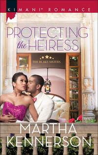 Protecting the Heiress - Martha Kennerson