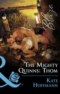 The Mighty Quinns: Thom, Kate  Hoffmann audiobook. ISDN42446050