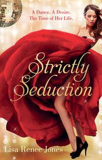 Strictly Seduction: Watch Me - Lisa Jones