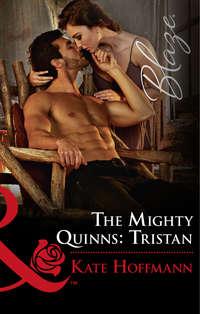 The Mighty Quinns: Tristan - Kate Hoffmann