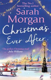 Christmas Ever After, Sarah  Morgan аудиокнига. ISDN42446450