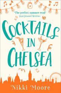 Cocktails in Chelsea, Nikki  Moore аудиокнига. ISDN42446466