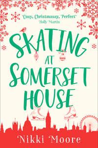 Skating at Somerset House, Nikki  Moore audiobook. ISDN42446490