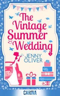 The Vintage Summer Wedding - Jenny Oliver