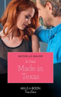 A Deal Made In Texas, Michelle  Major аудиокнига. ISDN42446738
