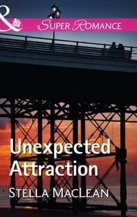 Unexpected Attraction, Stella  MacLean audiobook. ISDN42446914