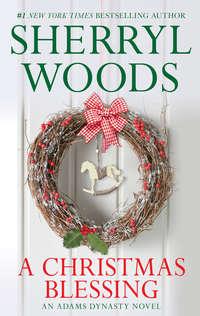 A Christmas Blessing - Sherryl Woods