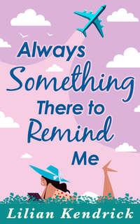 Always Something There To Remind Me, Lilian  Kendrick audiobook. ISDN42446970