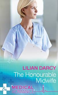 The Honourable Midwife, Lilian  Darcy аудиокнига. ISDN42447122