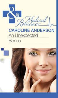 An Unexpected Bonus, Caroline  Anderson аудиокнига. ISDN42447178