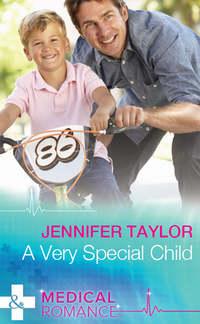 A Very Special Child, Jennifer  Taylor аудиокнига. ISDN42447242