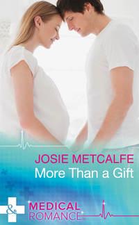 More Than A Gift - Josie Metcalfe