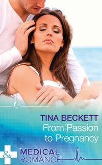 From Passion To Pregnancy, Tina  Beckett аудиокнига. ISDN42447322