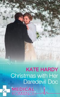 Christmas With Her Daredevil Doc, Kate Hardy audiobook. ISDN42447450