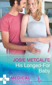 His Longed-For Baby, Josie  Metcalfe audiobook. ISDN42447642