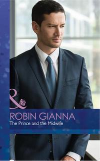 The Prince And The Midwife, Robin  Gianna аудиокнига. ISDN42447682