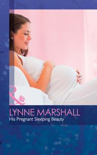 His Pregnant Sleeping Beauty, Lynne Marshall аудиокнига. ISDN42447690
