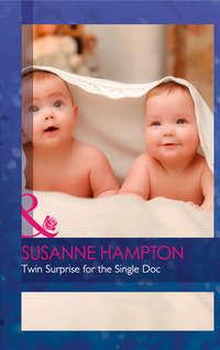 Twin Surprise For The Single Doc, Susanne  Hampton аудиокнига. ISDN42447730