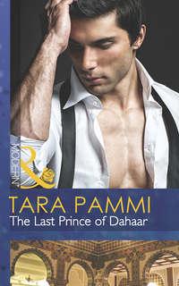 The Last Prince of Dahaar - Tara Pammi