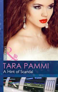 A Hint of Scandal, Tara Pammi аудиокнига. ISDN42447906