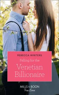 Falling For The Venetian Billionaire, Rebecca Winters audiobook. ISDN42447978